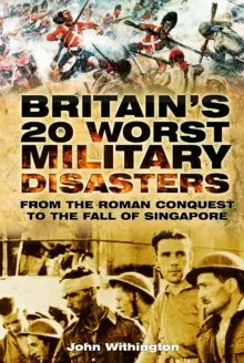 Super Sale Britain's 20 Worst Military Disasters - Paperback