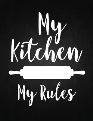 Trending My kitchen my rules: Recipe Notebook to Write In Favorite Recipes - Best Gift for your MOM - Cookbook For Writing Recipes - Recipes and Not (Paperback)