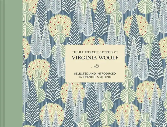 The Illustrated Letters of Virginia Woolf - Hardback Brand New
