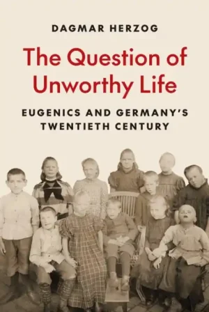 The Question of Unworthy Life - Hardback Grab Now
