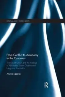 From Conflict to Autonomy in the Caucasus - Paperback Buy Today