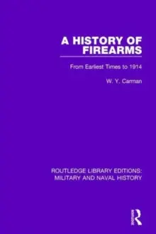 A History of Firearms - Hardback Fan Favorite