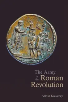 The Army in the Roman Revolution - Paperback Exclusive