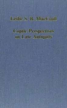Coptic Perspectives on Late Antiquity - Hardback Fast Shipping