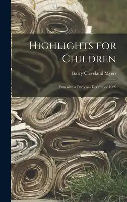Fresh Stock Highlights for Children: Fun With a Purpose- December 1969 (Hardcover)