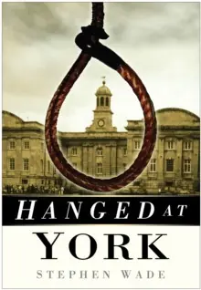 Hanged at York - Paperback Place Order