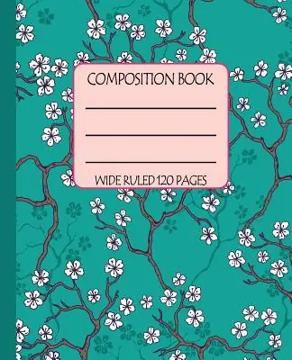 One Day Deal Wide Ruled Composition Book: Serene Cherry Blossoms on a Rich Teal Background Themed Notebook Will Keep Your Note Keeping Clean and Simple for Work (Paperback)