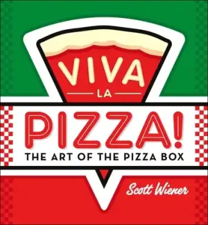 Viva la Pizza!: The Art of the Pizza Box (Hardcover) Buy Today