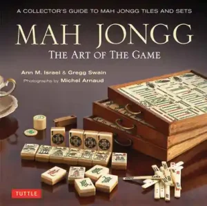 Warranty Included Mah Jongg: The Art of the Game: A Collector's Guide to Mah Jongg Tiles and Sets (Hardcover)