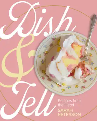 In Demand Dish and Tell: Recipes from the Heart (Paperback)