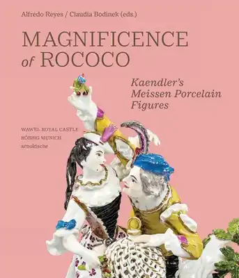 Grab Now Magnificence of Rococo: Kaendler's Meissen Porcelain Figures (Hardcover)