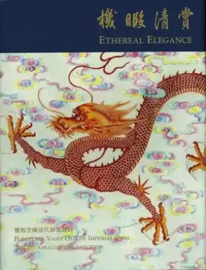 Ethereal Elegance: Porcelain Vases of the Imperial Qing - The Huaihaitang Collection (Hardcover) Affordable