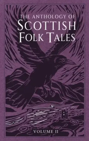 Hot Deal The Anthology of Scottish Folk Tales: Volume II - Hardback