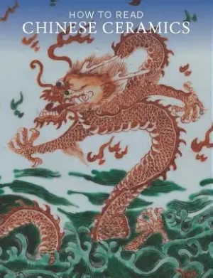 How to Read Chinese Ceramics (The Metropolitan Museum of Art - How to Read) (Paperback) Direct From Factory