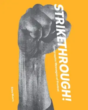 Strikethrough: Typographic Messages of Protest (Hardcover) Luxury