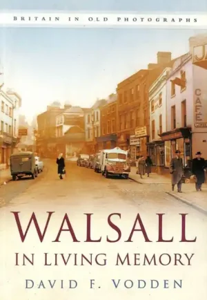 Walsall in Living Memory - Paperback Discount