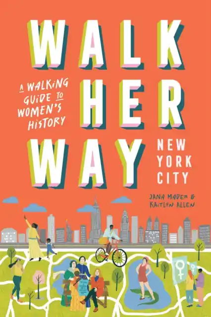 Don’t Miss Out Walk Her Way New York City - Paperback