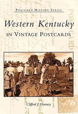 Western Kentucky in Vintage Postcards (Postcard History) (Paperback) Grab Now