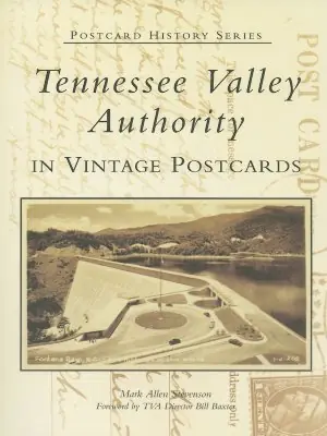 Tennessee Valley Authority in Vintage Postcards (Postcard History) (Paperback) Handmade