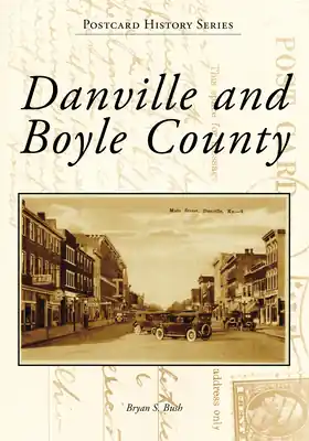 Danville and Boyle County (Postcard History) (Paperback) Low Price