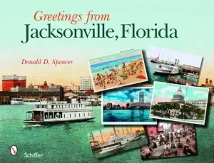 Greetings from Jacksonville, Florida (Paperback) Limited Offer