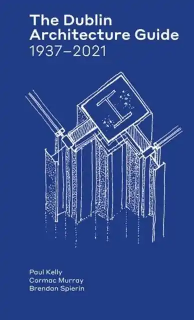 The Dublin Architecture Guide - Paperback Holiday Sale