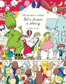 Illustration School: Let's Draw a Story - Paperback Special Discount