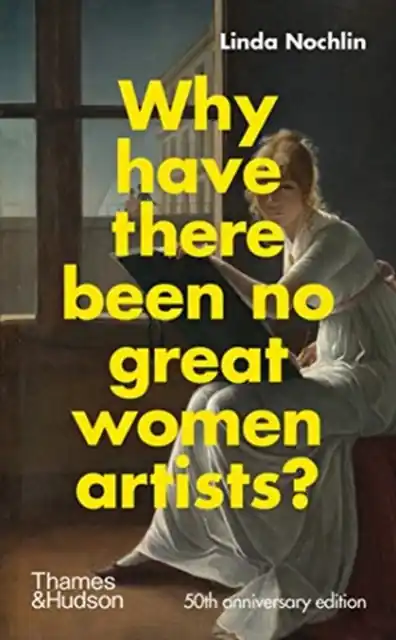 Fan Favorite Why Have There Been No Great Women Artists? - Hardback