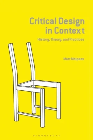 Critical Design in Context - Paperback Luxury