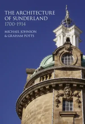 The Architecture of Sunderland - Hardback Exclusive