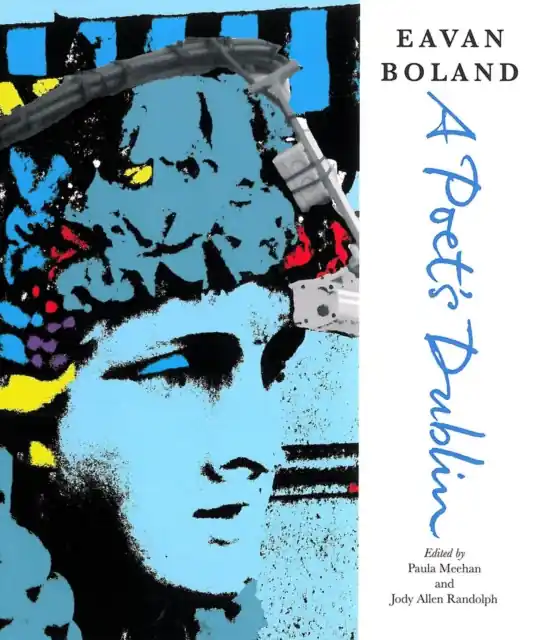 Eavan Boland: A Poet's Dublin - Paperback Low Price