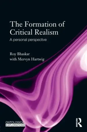 The Formation of Critical Realism - Paperback Top Pick
