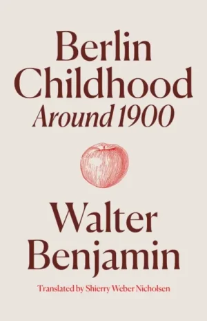 Price Drop Berlin Childhood around 1900 - Hardback