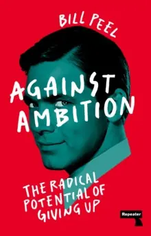 Against Ambition - Paperback Special Discount