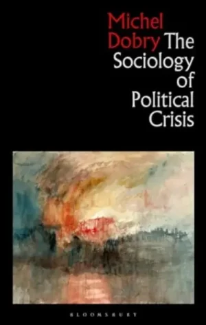 The Sociology of Political Crisis - Paperback Free Returns