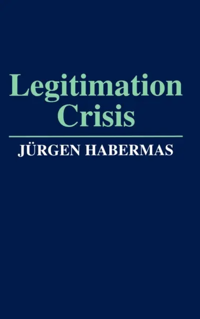 Legitimation Crisis - Paperback Genuine