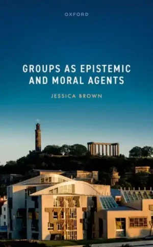 Groups as Epistemic and Moral Agents - Hardback Hot Picks