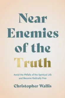 Near Enemies of the Truth - Hardback Top Pick