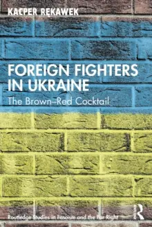 Worldwide Shipping Foreign Fighters in Ukraine - Paperback