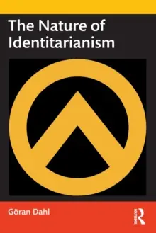 Order Now The Nature of Identitarianism - Paperback