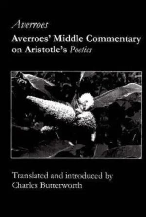 Averroes` Middle Commentary on Aristotle`s Poetics - Hardback Sale