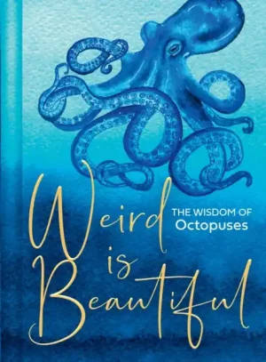 Today Only Weird Is Beautiful - Hardback