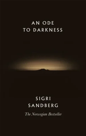 An Ode to Darkness - Hardback Top Pick