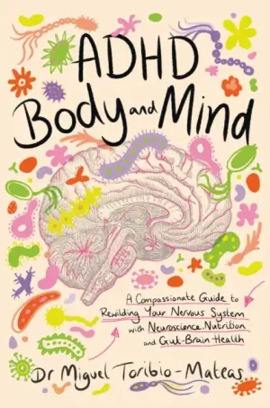 ADHD Body and Mind - Paperback While Supplies Last