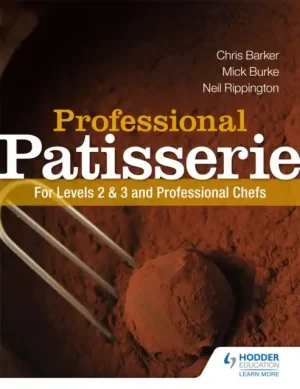 Direct From Manufacturer Professional Patisserie: For Levels 2, 3 and Professional Chefs - Paperback