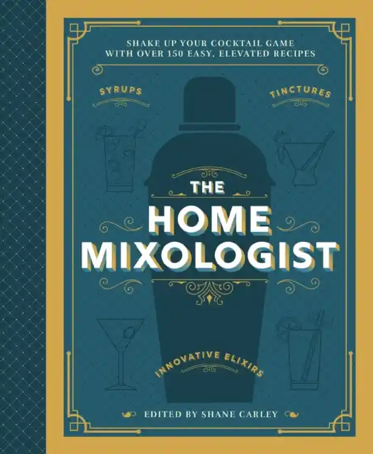 The Home Mixologist - Hardback Shop Now