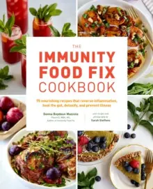 The Immunity Food Fix Cookbook - Paperback Buy Today