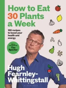 How to Eat 30 Plants a Week - Hardback Flash Sale