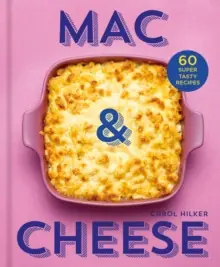 Limited Time Mac & Cheese - Hardback
