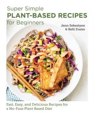 Latest Super Simple Plant-Based Recipes for Beginners - Paperback